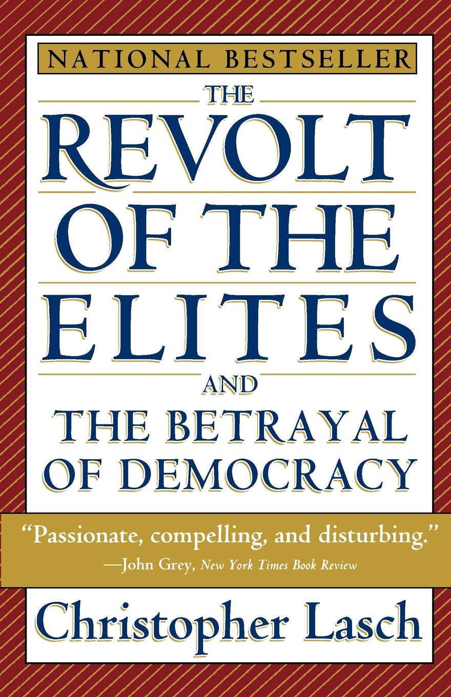 Okładka książki The Revolt of the Elites and the Betrayal of Democracy Christopher Lasch