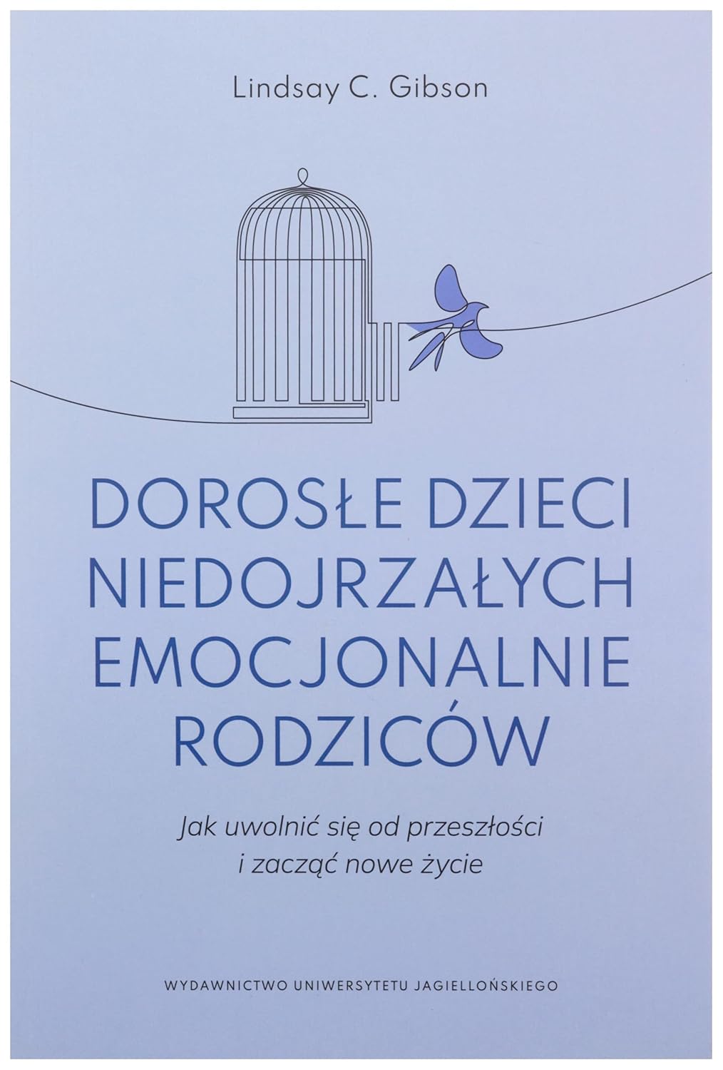 Okładka książki Dorosłe dzieci niedojrzalych emocjonalnie rodziców