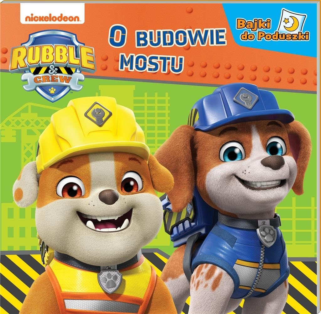 Rubble and Crew Bajki do poduszki - O budowie mostu