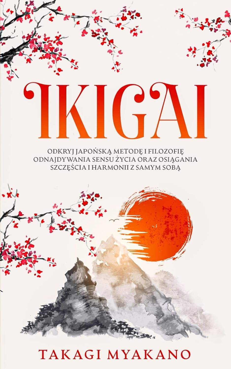 Ikigai - japońska filozofia szczęścia i harmonii